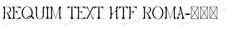 Requim Text HTF Roma字体转换